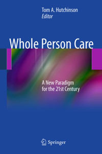 Whole Person Care -  - E-Book