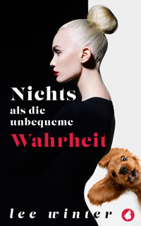 Nichts als die unbequeme Wahrheit - Lee Winter - E-Book + Hörbuch