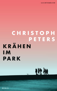 Krähen im Park - Christoph Peters - E-Book