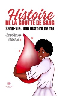 Histoire de la goutte de sang - Guerlency Michel - E-Book
