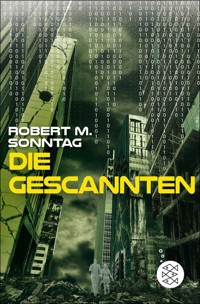 Die Gescannten - Robert M. Sonntag - E-Book