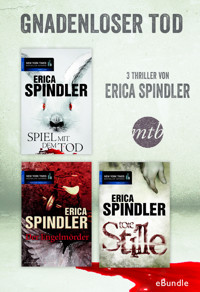 Gnadenloser Tod - drei Thriller von Erica Spindler - Erica Spindler - E-Book