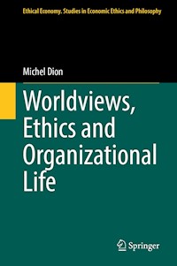 Worldviews, Ethics and Organizational Life - Michel Dion - E-Book