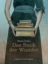 Das Buch der Wunder - Hanna Lützen - E-Book