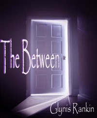 The Between - Glynis Rankin - E-Book
