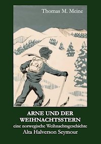 Arne und der Weihnachtsstern - Alta Halverson Seymour - E-Book