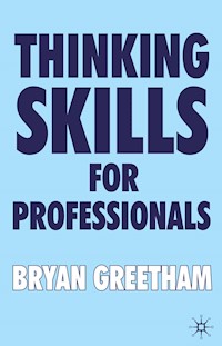 Thinking Skills for Professionals - B. Greetham - E-Book