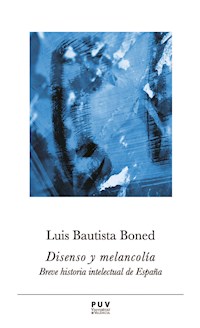 Disenso y melancolía - Luis Bautista Boned - E-Book