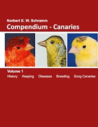 Compendium-Canaries - Norbert E.W. Schramm - E-Book