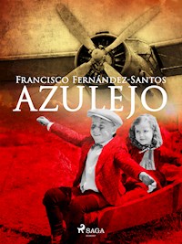 Azulejo - Francisco Fernández-Santos - E-Book
