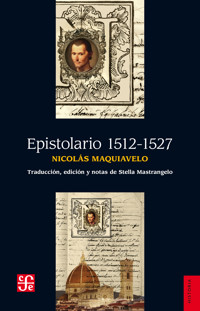 Epistolario 1512-1527 - Nicolas Maquiavelo - E-Book