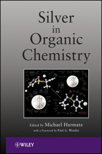 Silver in Organic Chemistry -  - E-Book
