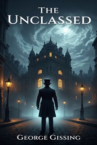 The Unclassed - George Gissing - E-Book
