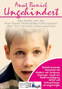 Ungehindert - Anat Baniel - E-Book