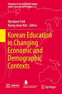 Korean Education in Changing Economic and Demographic Contexts -  - E-Book