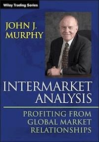 Intermarket Analysis - John J. Murphy - E-Book
