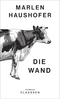 Die Wand - Marlen Haushofer - E-Book