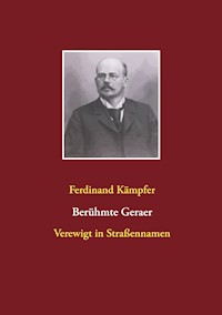 Berühmte Geraer - Ferdinand Kämpfer - E-Book