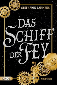 Das Schiff der Fey - Stephanie Lammers - E-Book