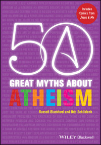 50 Great Myths About Atheism - Russell Blackford - E-Book