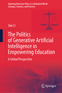 The Politics of Generative Artificial Intelligence in Empowering Education - Jian Li - E-Book