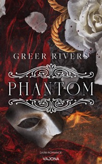 PHANTOM: A Dark Retelling - Greer Rivers - E-Book