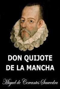 Don Quijote de la Mancha - Miguel de Cervantes - E-Book