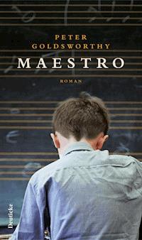 Maestro - Peter Goldsworthy - E-Book