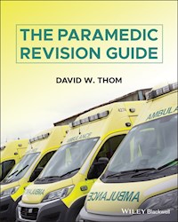 The Paramedic Revision Guide - David W. Thom - E-Book