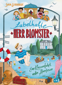 Der fabelhafte Herr Blomster – Eine Klassenfahrt voller Abenteuer - Sven Gerhardt - E-Book