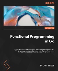 Functional Programming in Go - Dylan Meeus - E-Book