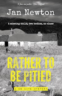 Rather To Be Pitied - Jan Newton - E-Book