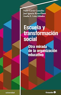Escuela y transformación social - Pablo Cortés González - E-Book