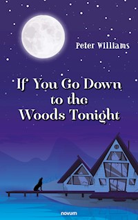 If You Go Down to the Woods Tonight - Peter Williams - E-Book