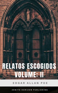 Relatos escogidos II - Edgar Allan Poe - E-Book