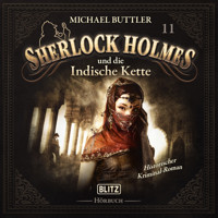 Neues von Sherlock Holmes - Die Hörbücher - Folge 11: Sherlock Holmes und die indische Kette - Arthur Conan Doyle - Hörbuch