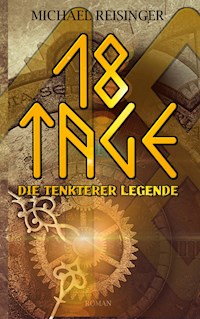 18 Tage - Michael Reisinger - E-Book