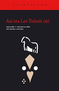 Así era Lev Tolstói (II) -  - E-Book