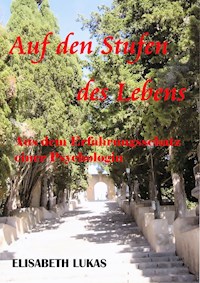 Auf den Stufen des Lebens - Elisabeth Lukas - E-Book