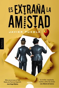Es extraña la amistad - Javier Puebla - E-Book
