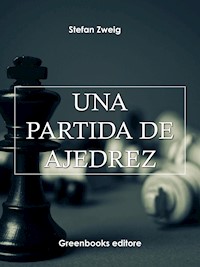 Una partida de ajedrez - Zweig Stefan - E-Book