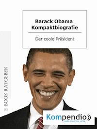 Barack Obama (Biografie kompakt) - Adam White - E-Book