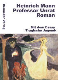 Professor Unrat - Heinrich Mann - E-Book