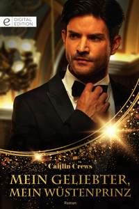 Mein Geliebter, mein Wüstenprinz - CAITLIN CREWS - E-Book