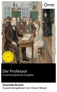 Der Professor (Zusammengefasste Ausgabe) - Charlotte Bronte - E-Book