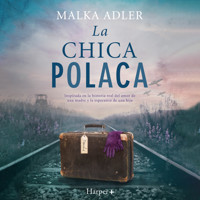La chica polaca - Malka Adler - Hörbuch