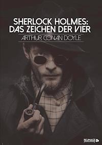 Sherlock Holmes: Das Zeichen der Vier - Arthur Conan Doyle - E-Book + Hörbuch