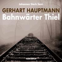 Bahnwärter Thiel. Novellistische Studie - Gerhart Hauptmann - E-Book + Hörbuch
