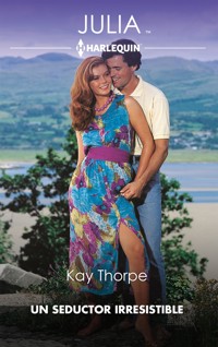 Un seductor irresistible - Kay Thorpe - E-Book