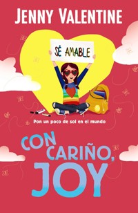 Con cariño, Joy - Jenny Valentine - E-Book